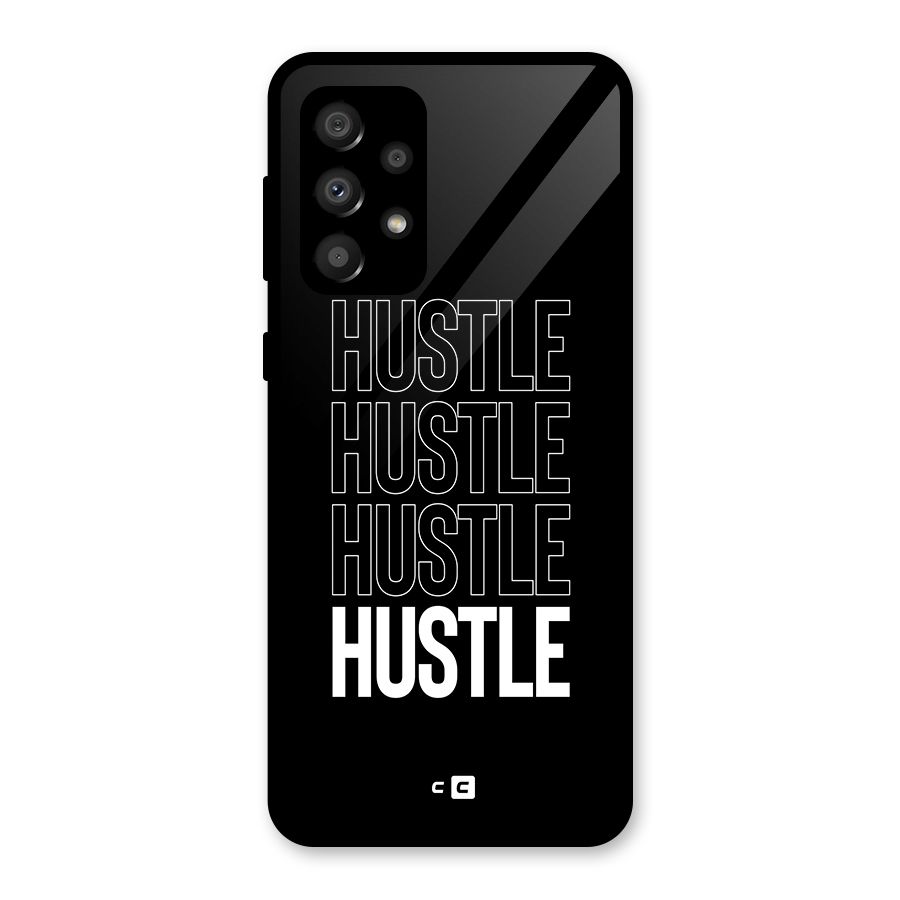 Hustle Hustle Hustle Glass Back Case for Galaxy A32