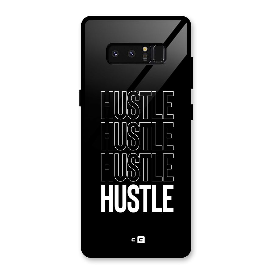Hustle Hustle Hustle Glass Back Case for Galaxy Note 8