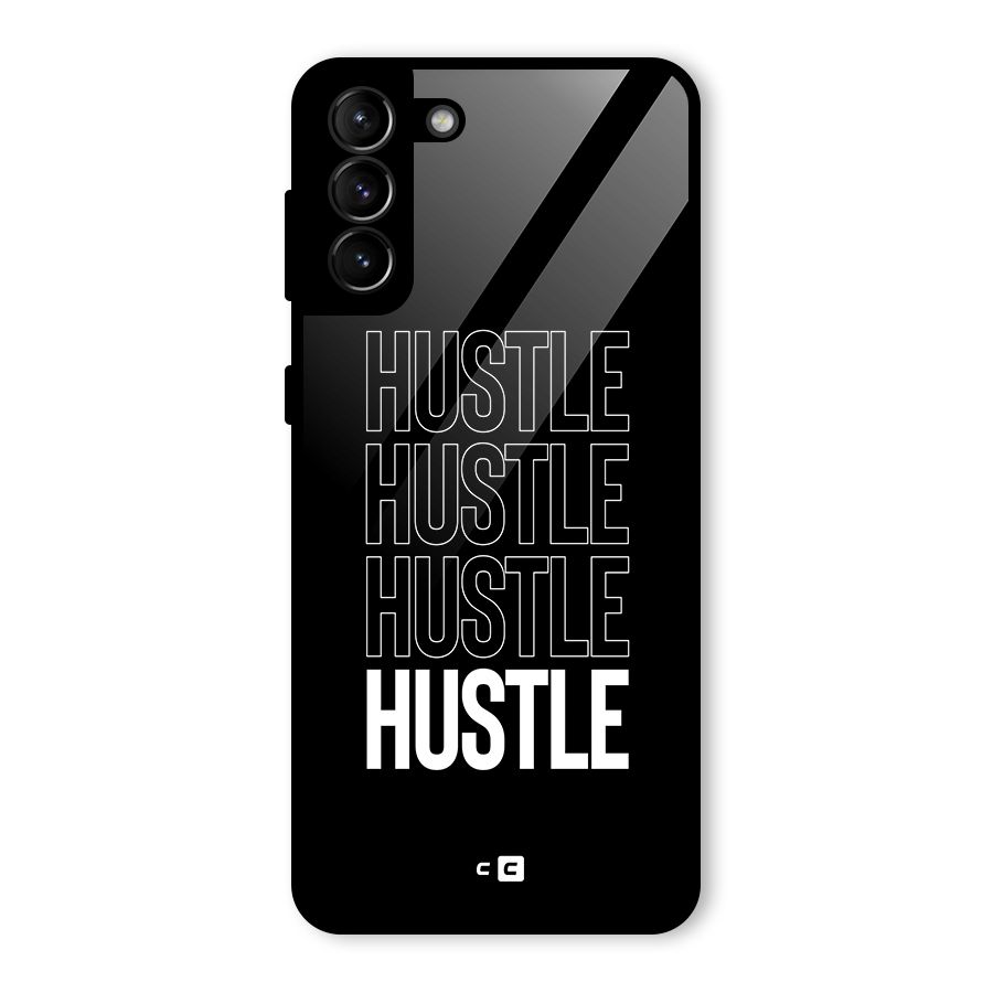 Hustle Hustle Hustle Glass Back Case for Galaxy S21 Plus