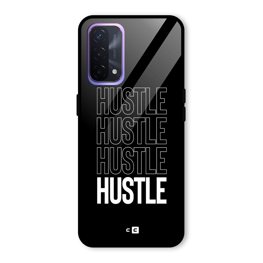 Hustle Hustle Hustle Glass Back Case for Oppo A74 5G