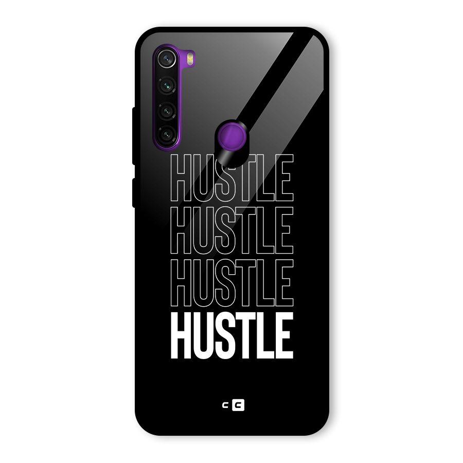 Hustle Hustle Hustle Glass Back Case for Redmi Note 8