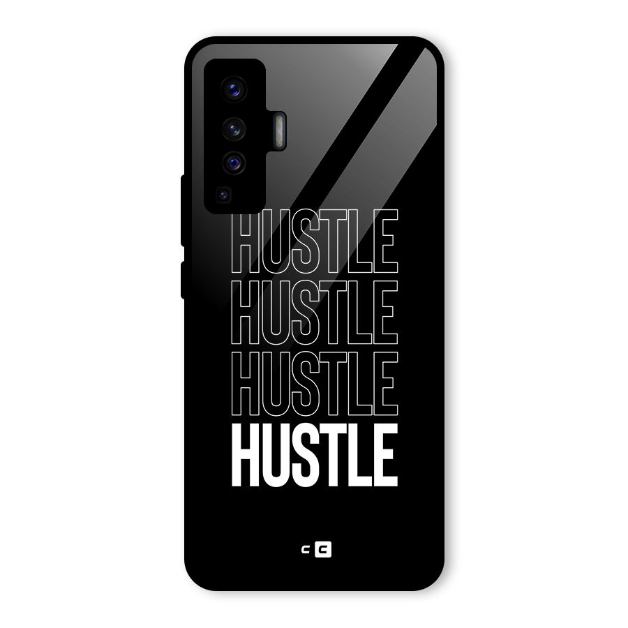 Hustle Hustle Hustle Glass Back Case for Vivo X50