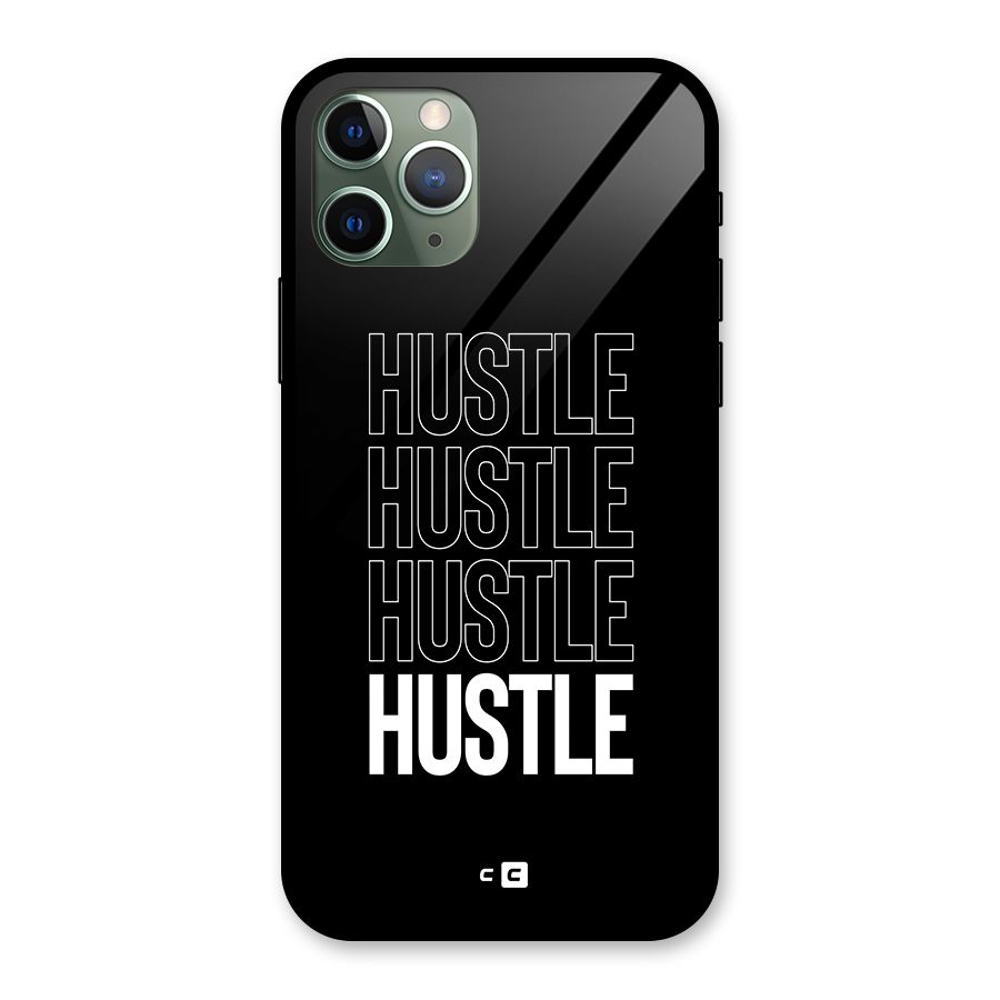 Hustle Hustle Hustle Glass Back Case for iPhone 11 Pro
