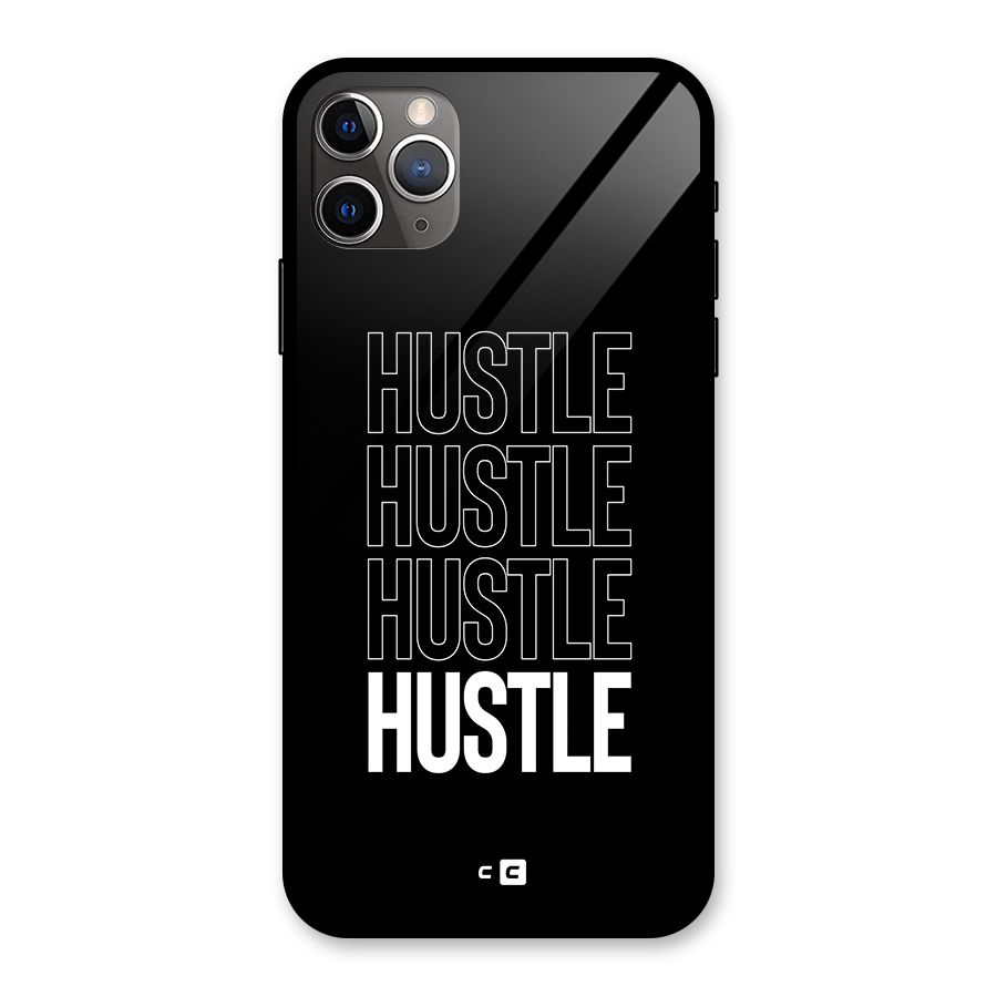 Hustle Hustle Hustle Glass Back Case for iPhone 11 Pro Max