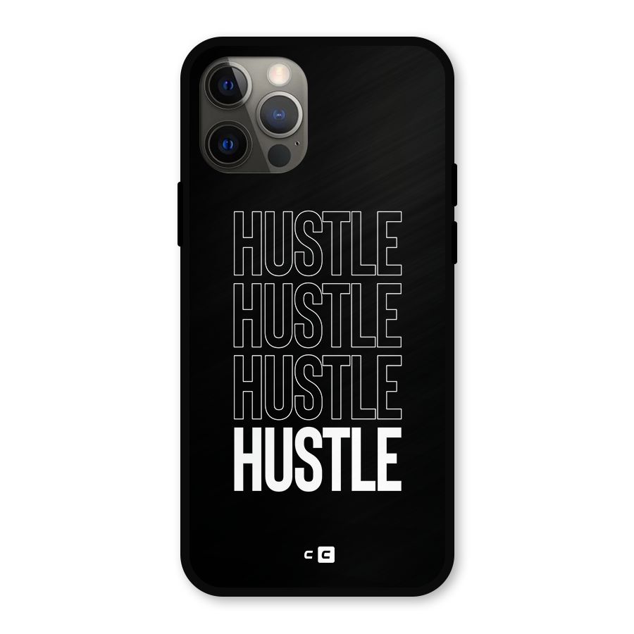 Hustle Hustle Hustle Metal Back Case for iPhone 12 Pro