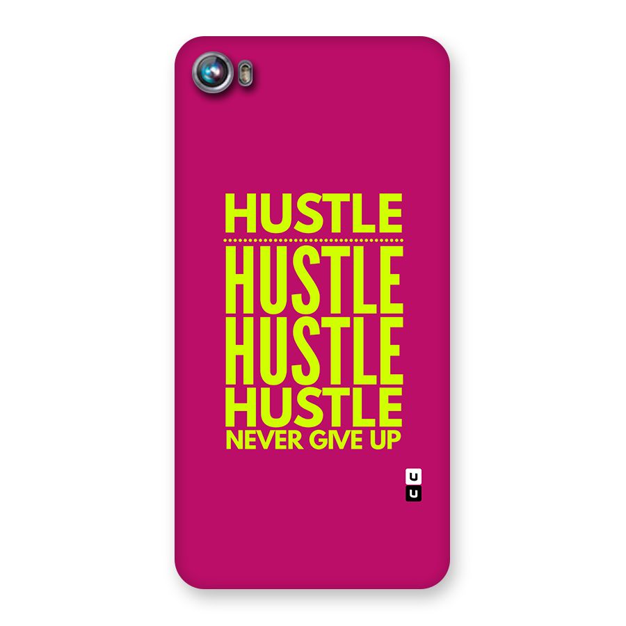 Hustle Never Give Up Back Case for Canvas Fire 4 (A107)