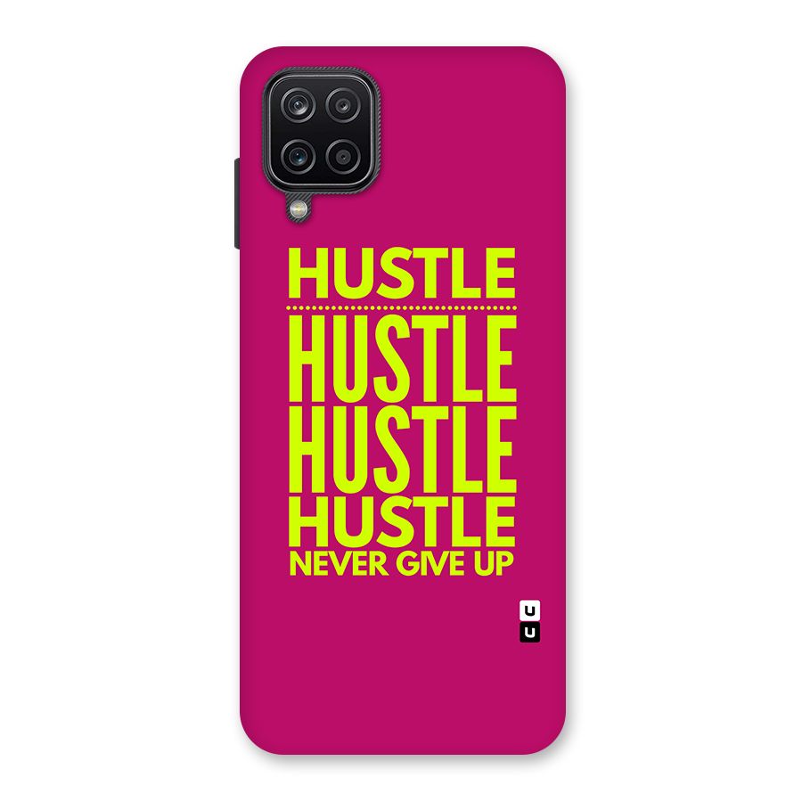 Hustle Never Give Up Back Case for Galaxy A12