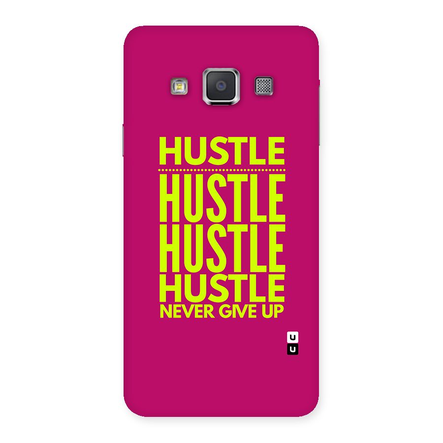 Hustle Never Give Up Back Case for Galaxy A3
