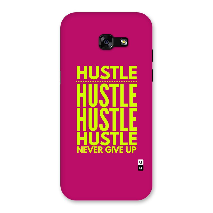 Hustle Never Give Up Back Case for Galaxy A5 2017