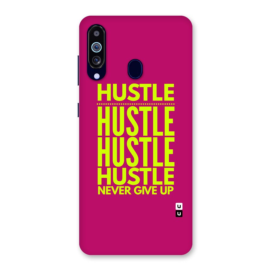 Hustle Never Give Up Back Case for Galaxy A60