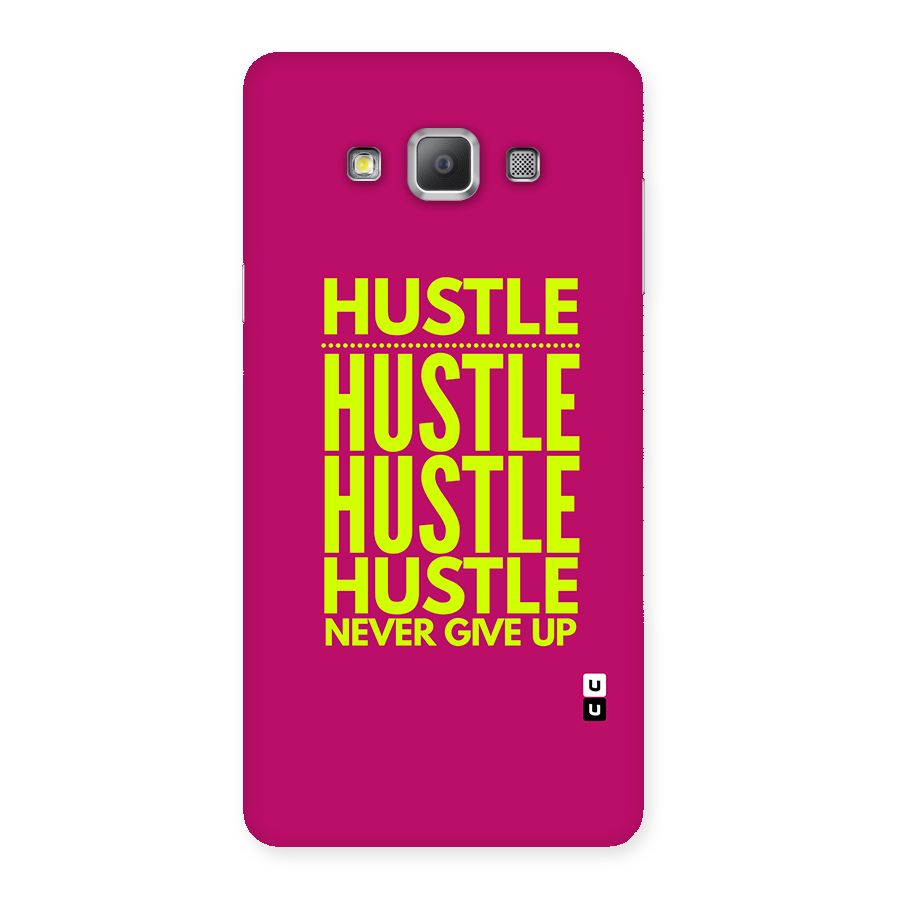 Hustle Never Give Up Back Case for Galaxy A7
