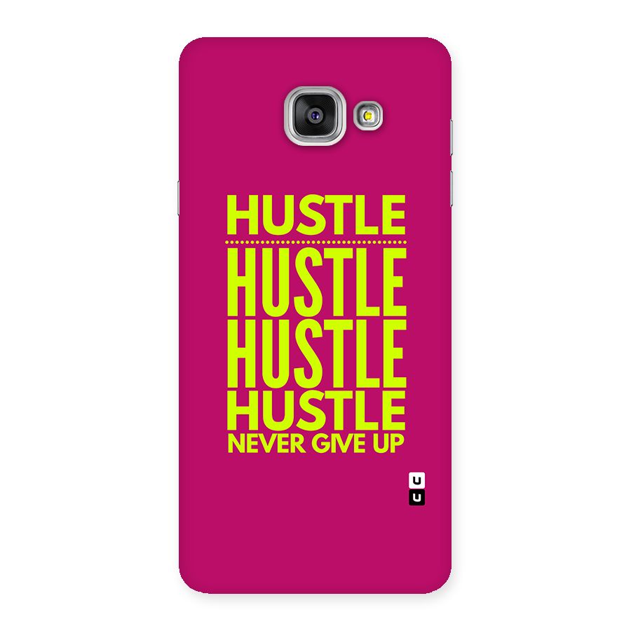 Hustle Never Give Up Back Case for Galaxy A7 (2016)