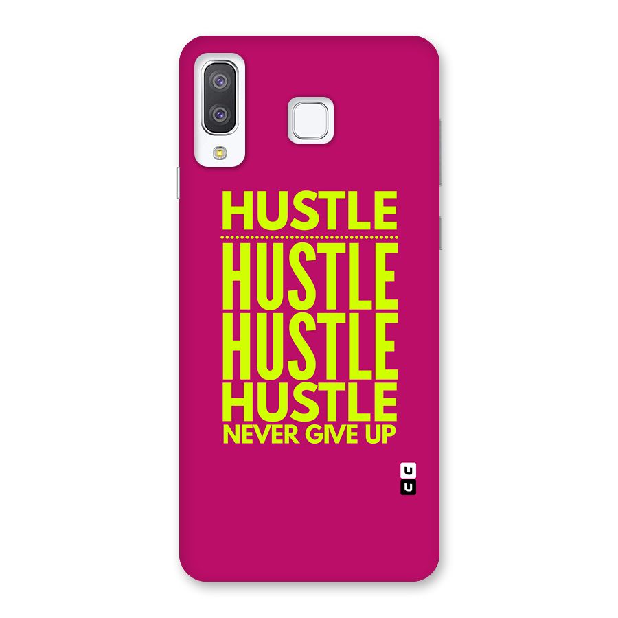 Hustle Never Give Up Back Case for Galaxy A8 Star