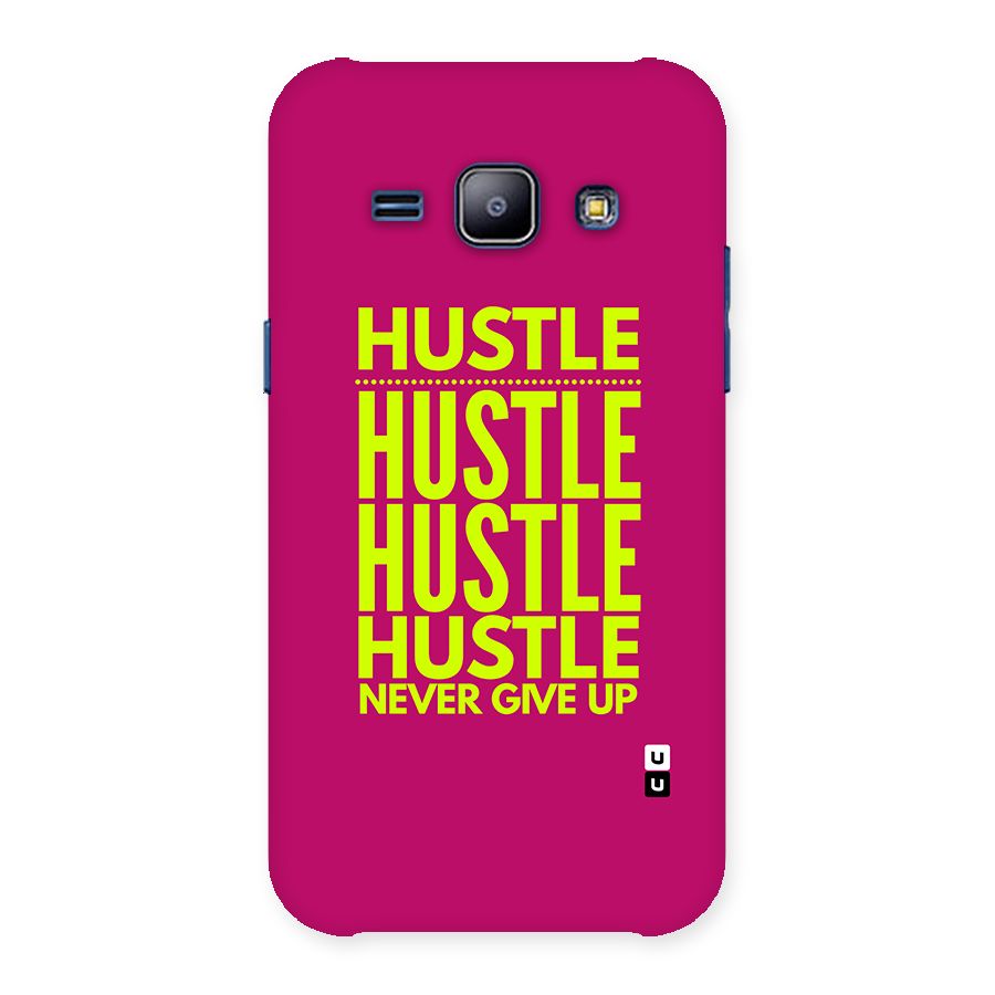 Hustle Never Give Up Back Case for Galaxy J1