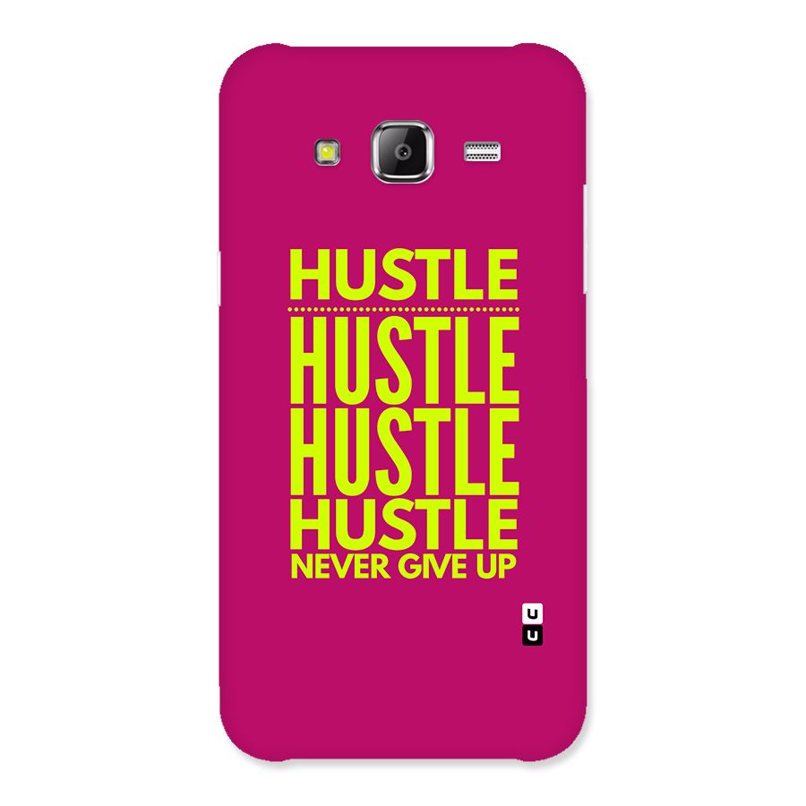Hustle Never Give Up Back Case for Galaxy J5