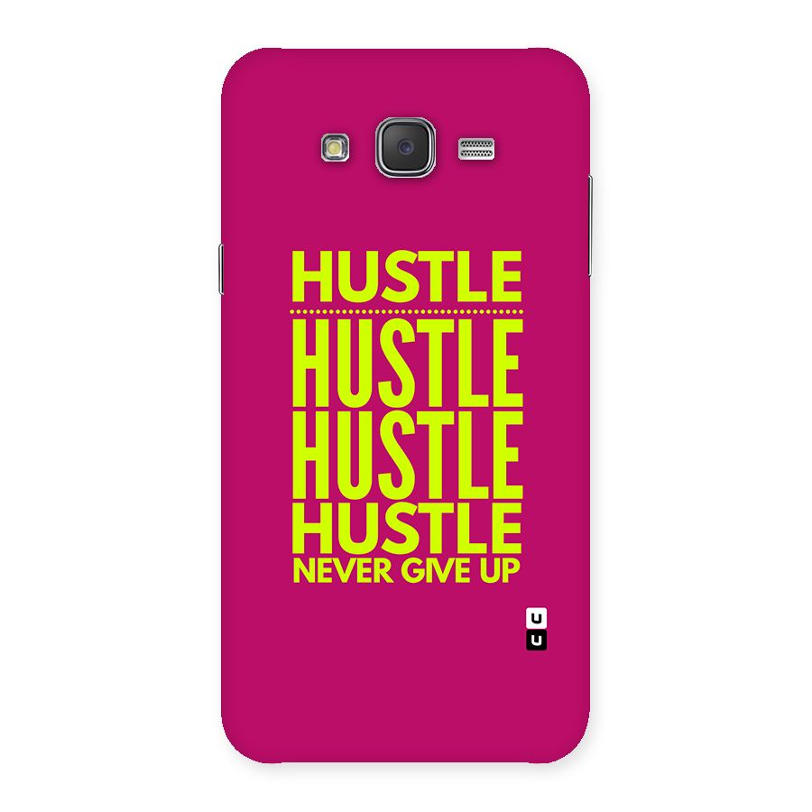 Hustle Never Give Up Back Case for Galaxy J7