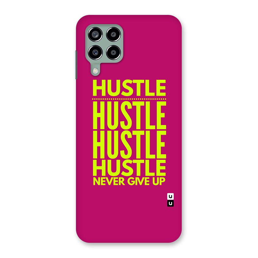 Hustle Never Give Up Back Case for Galaxy M33