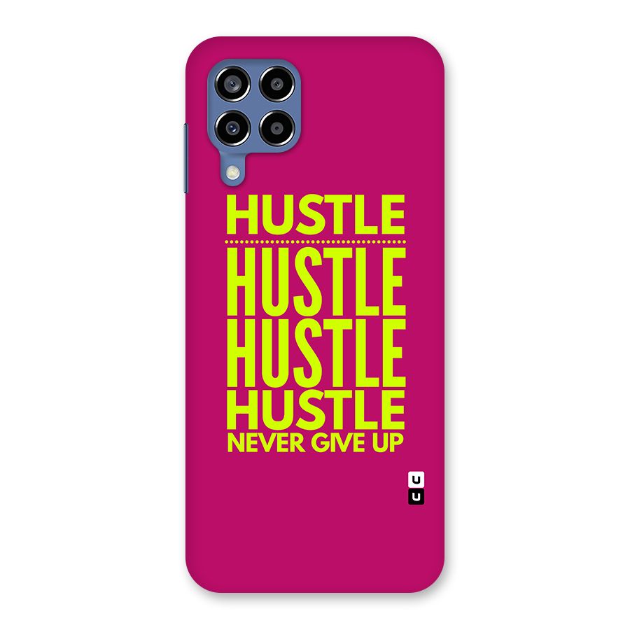 Hustle Never Give Up Back Case for Galaxy M53 5G