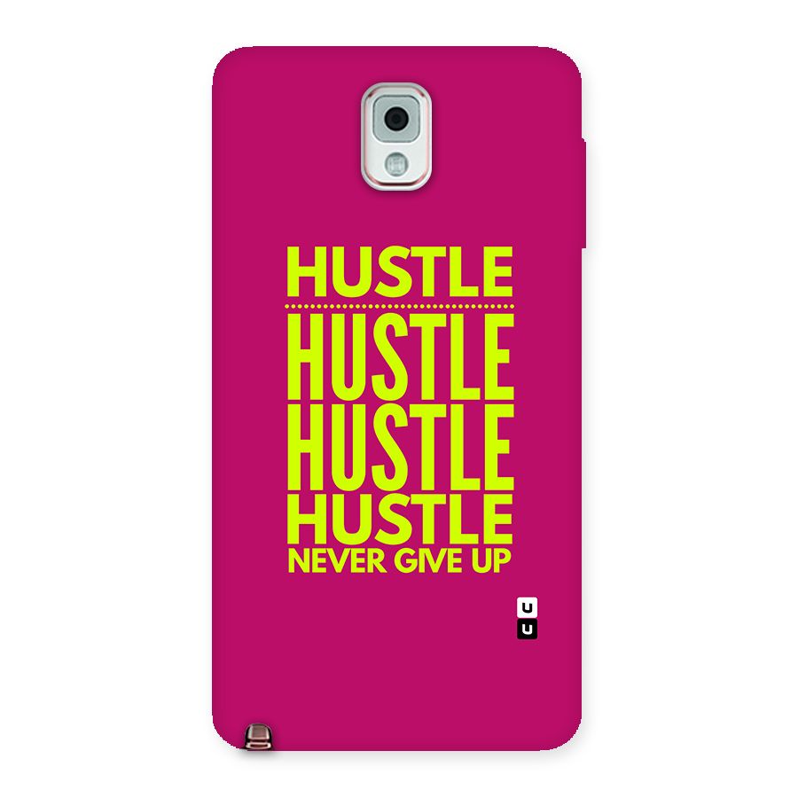 Hustle Never Give Up Back Case for Galaxy Note 3