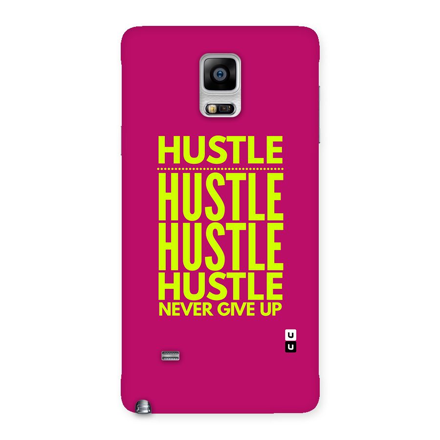 Hustle Never Give Up Back Case for Galaxy Note 4