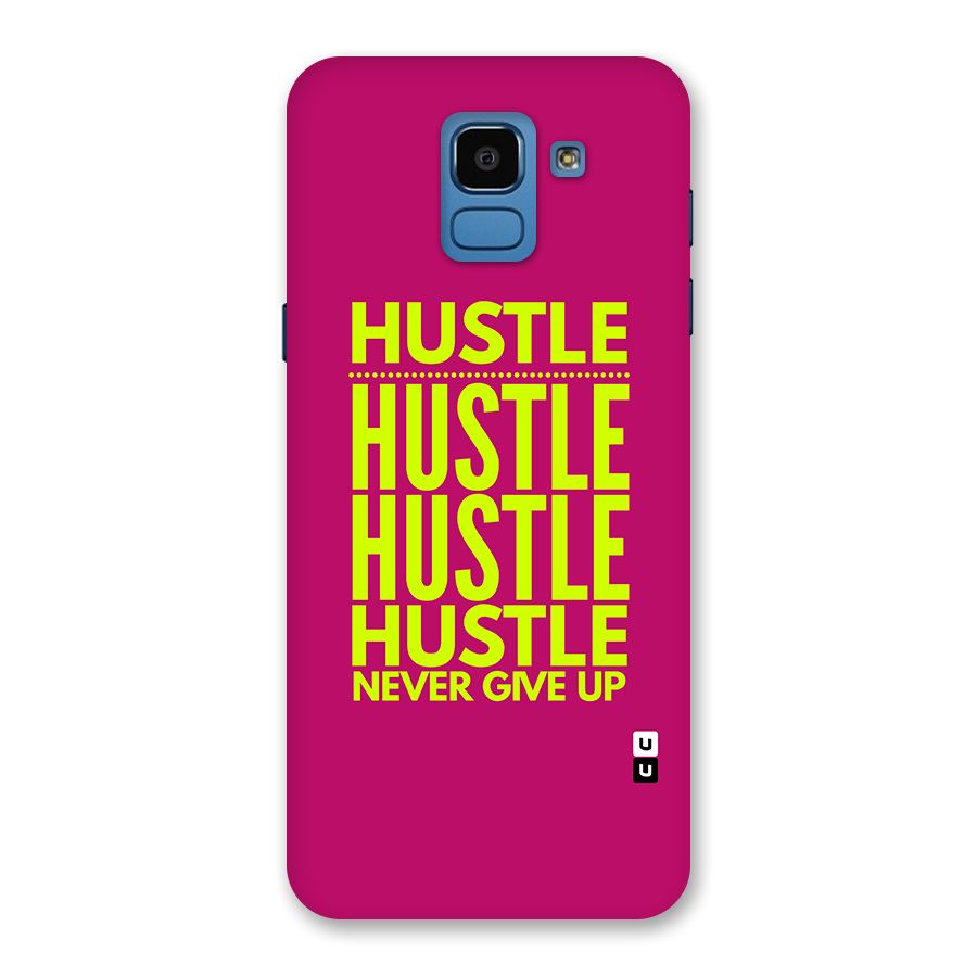 Hustle Never Give Up Back Case for Galaxy On6