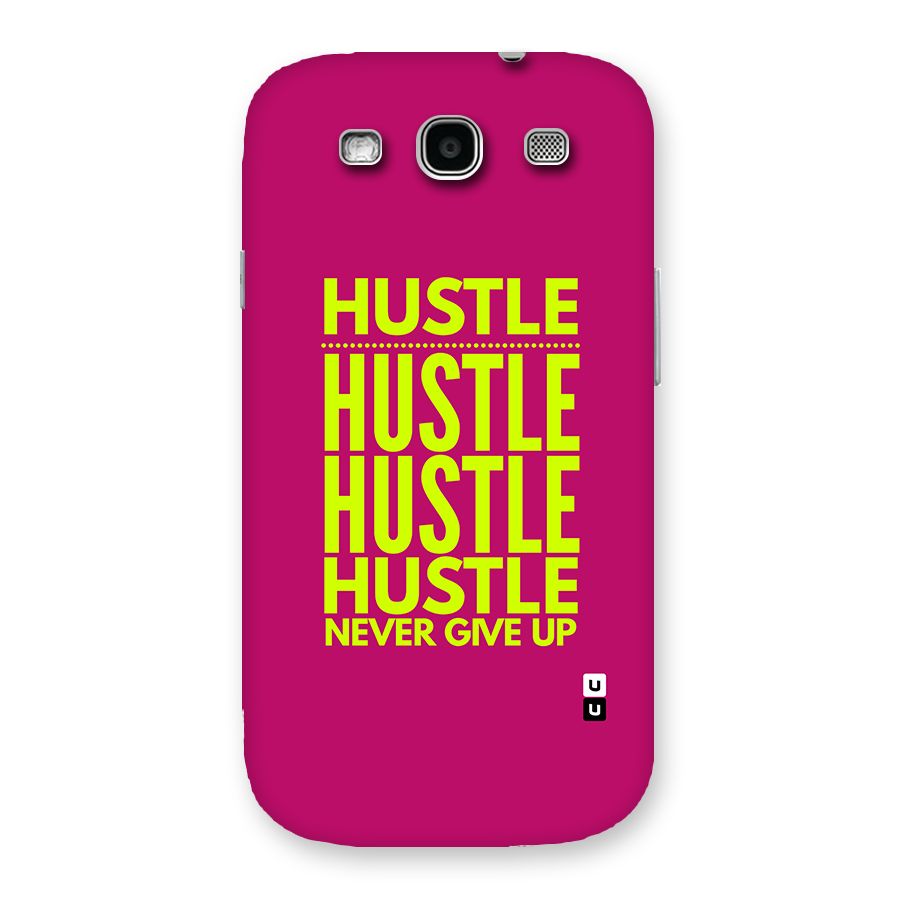 Hustle Never Give Up Back Case for Galaxy S3