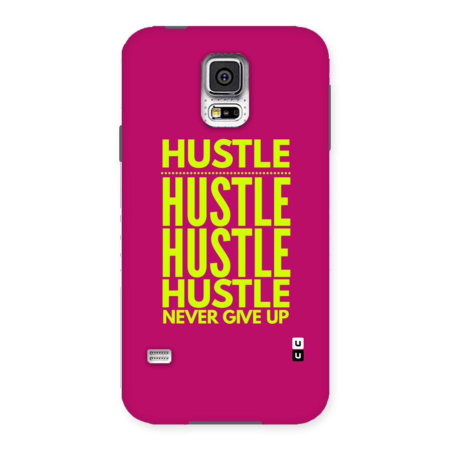 Hustle Never Give Up Back Case for Galaxy S5