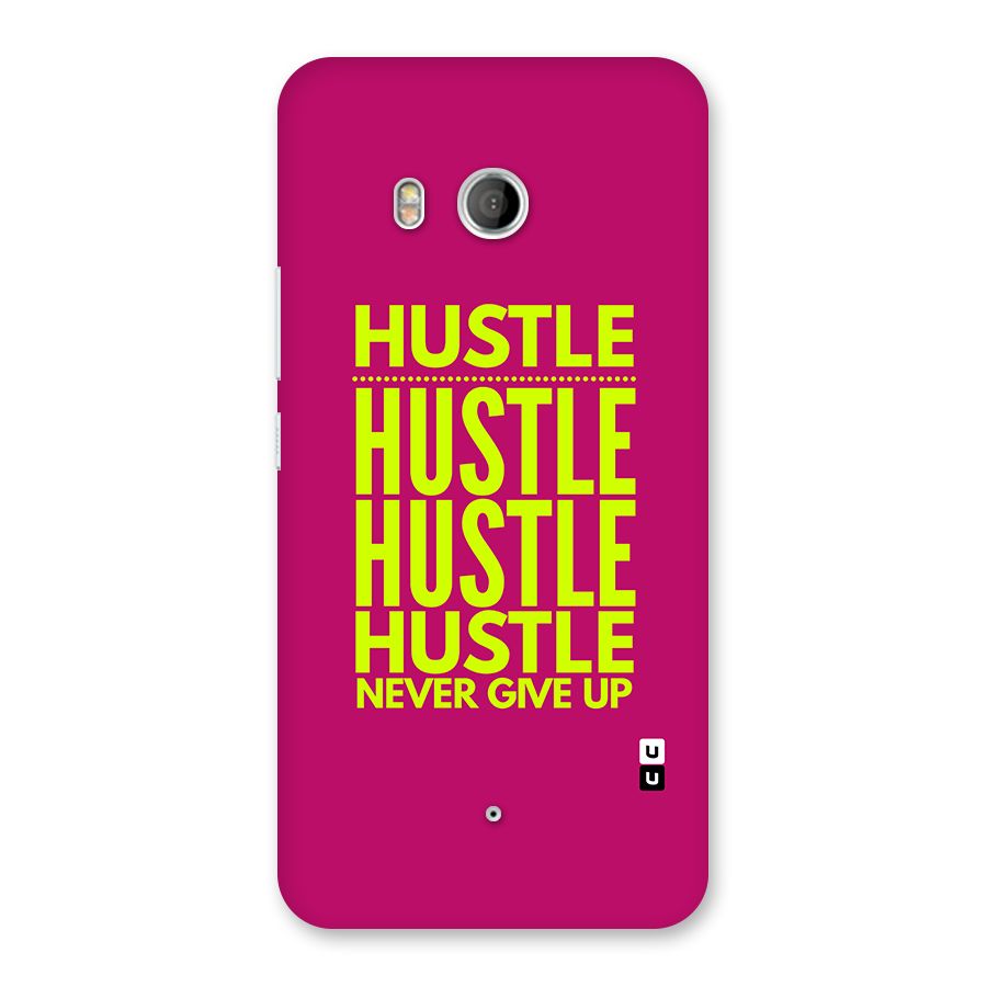 Hustle Never Give Up Back Case for HTC U11