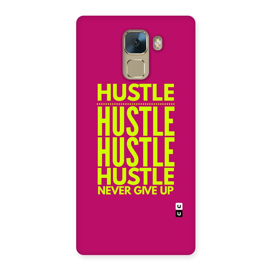 Hustle Never Give Up Back Case for Honor 7