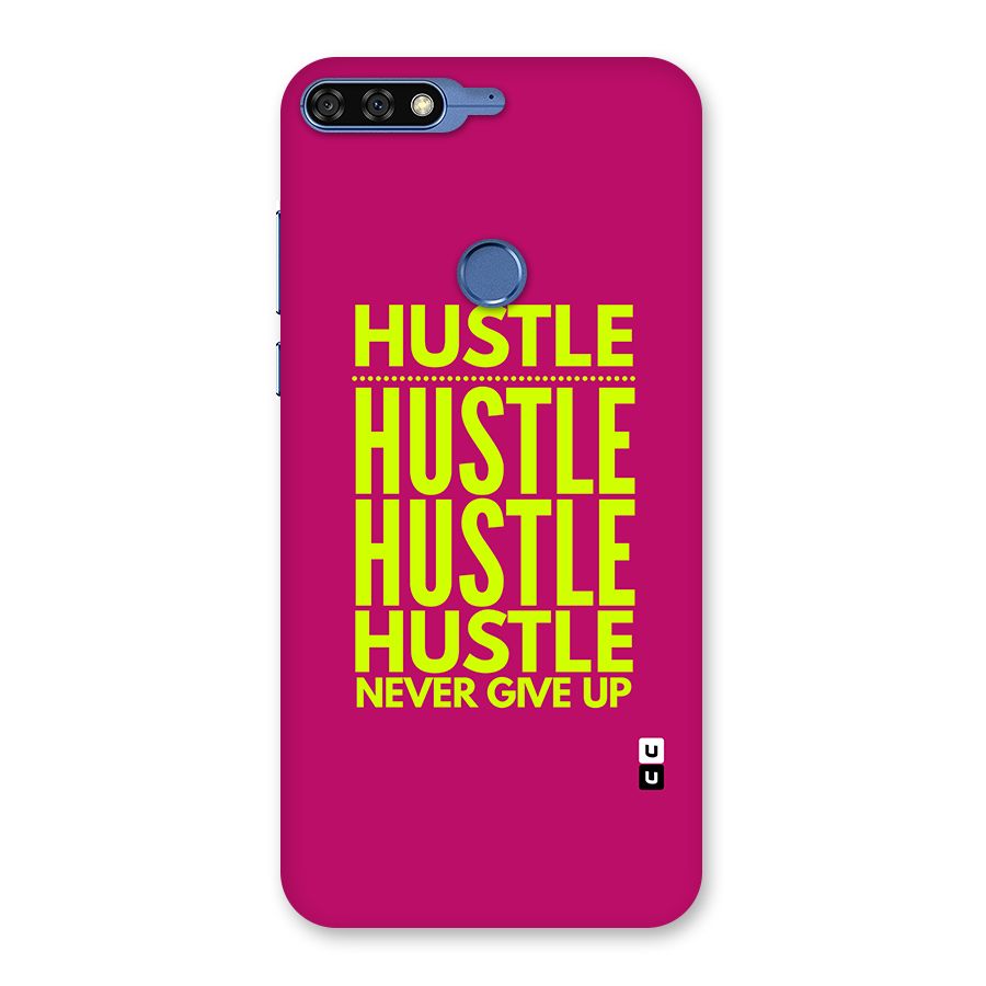 Hustle Never Give Up Back Case for Honor 7C