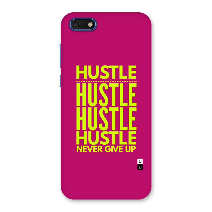 Hustle Never Give Up Back Case for Honor 7s