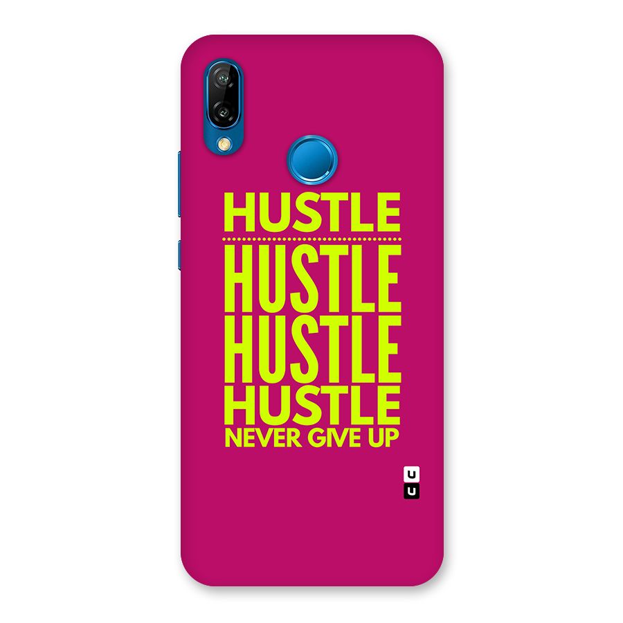 Hustle Never Give Up Back Case for Huawei P20 Lite