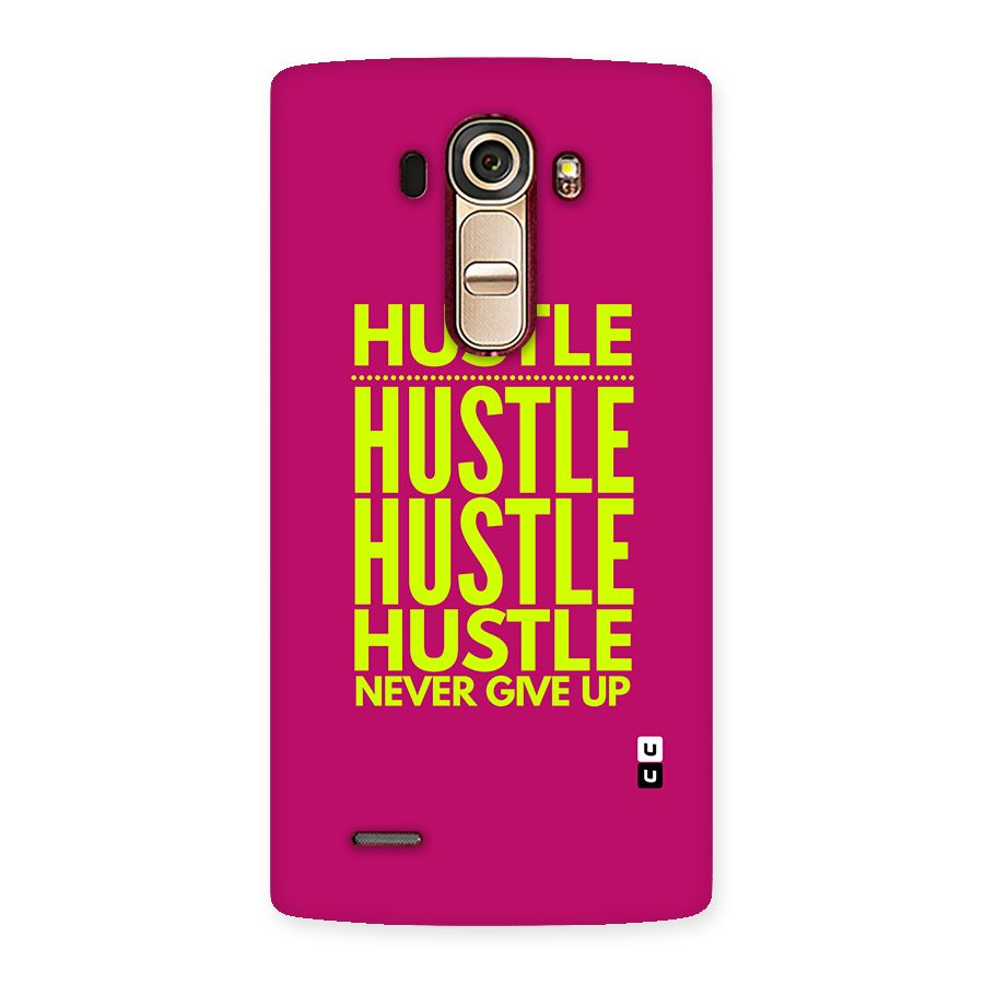 Hustle Never Give Up Back Case for LG G4
