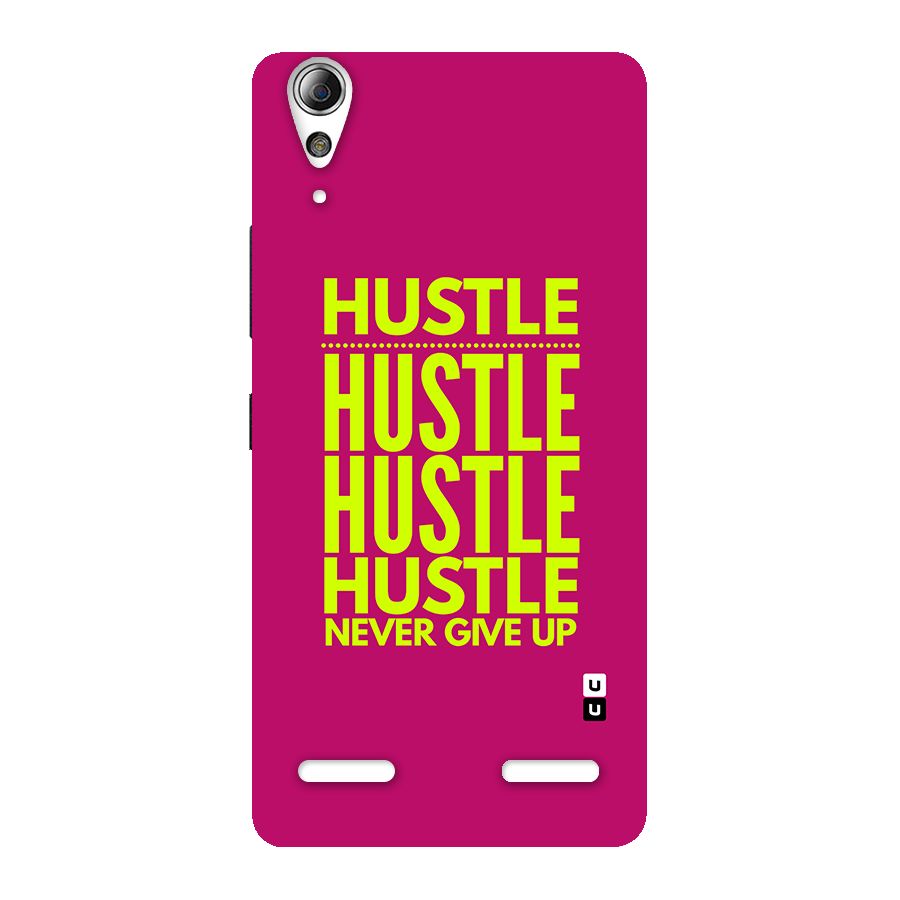 Hustle Never Give Up Back Case for Lenovo A6000 Plus