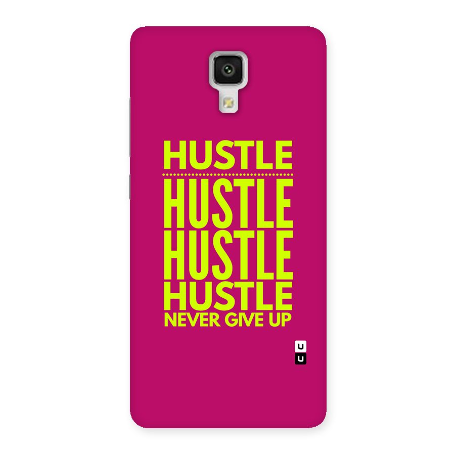 Hustle Never Give Up Back Case for Mi4