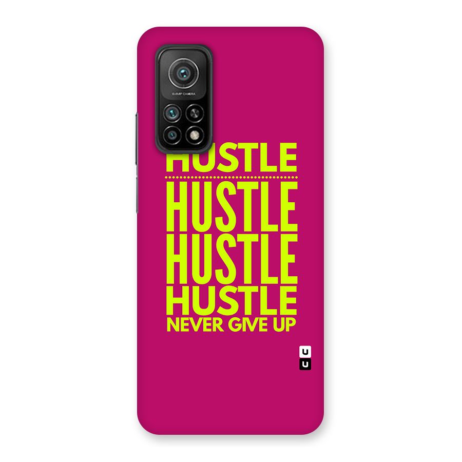Hustle Never Give Up Back Case for Mi 10T 5G