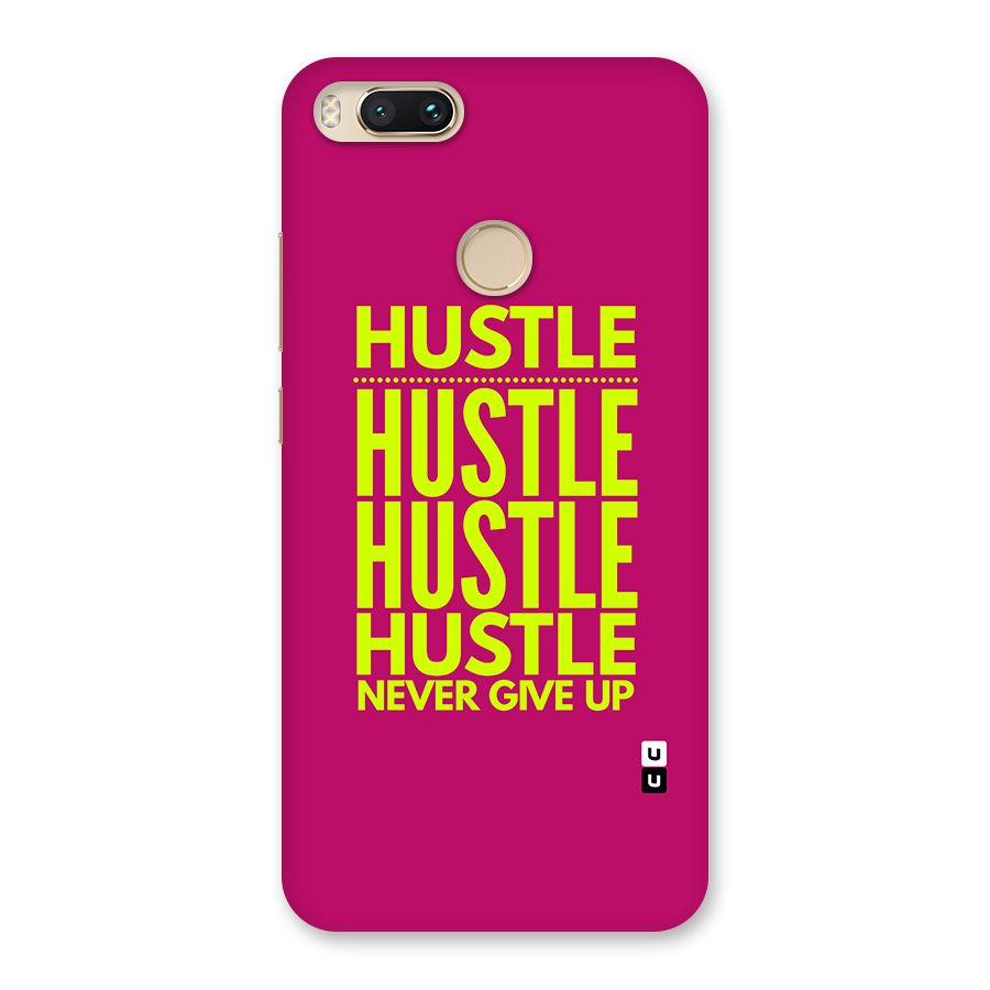 Hustle Never Give Up Back Case for Mi A1