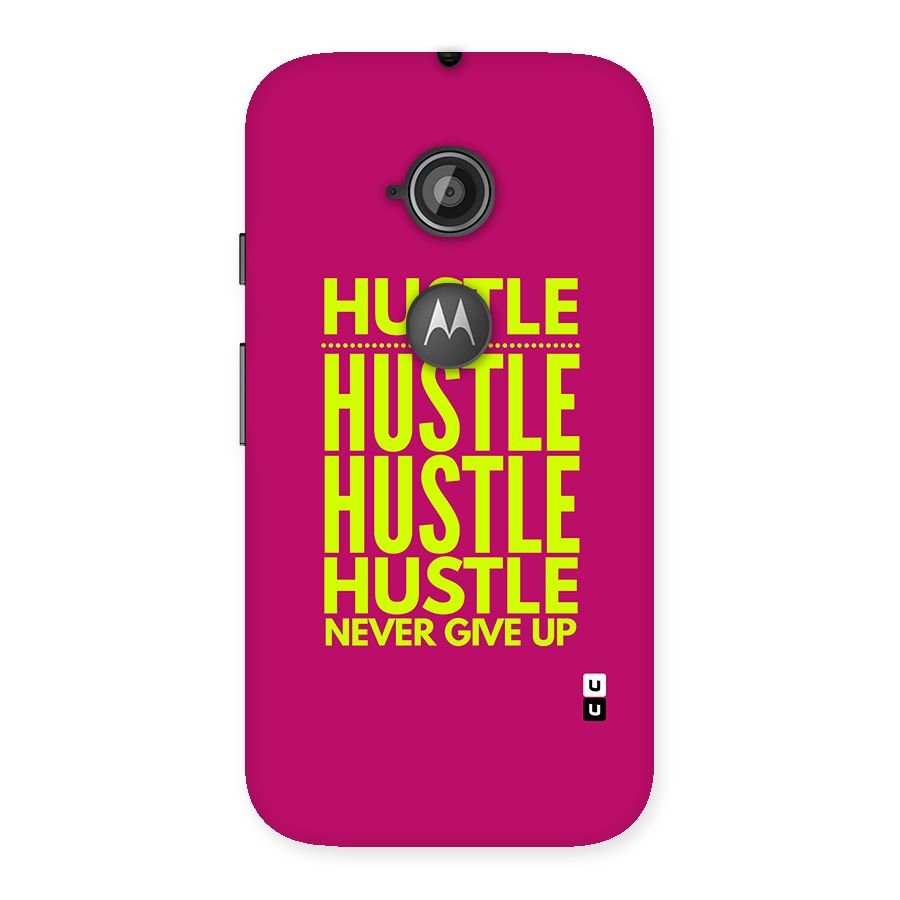 Hustle Never Give Up Back Case for Moto E 2nd Gen
