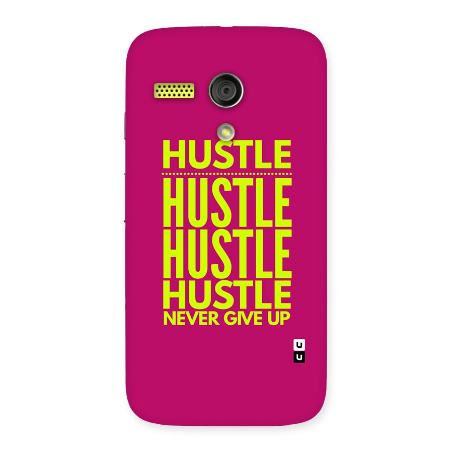 Hustle Never Give Up Back Case for Moto G