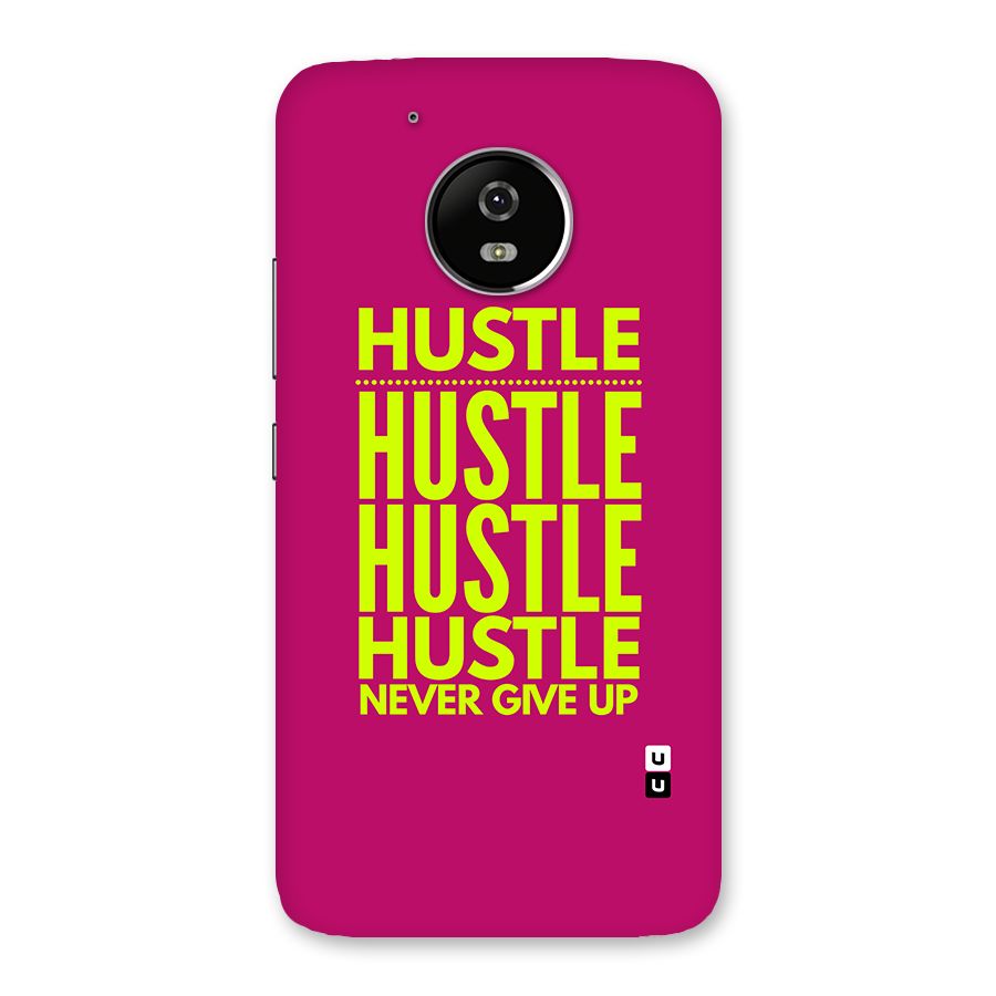 Hustle Never Give Up Back Case for Moto G5