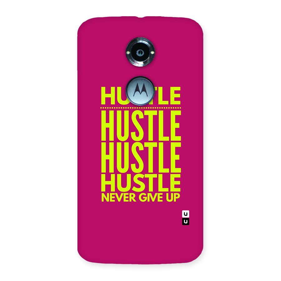 Hustle Never Give Up Back Case for Moto X2