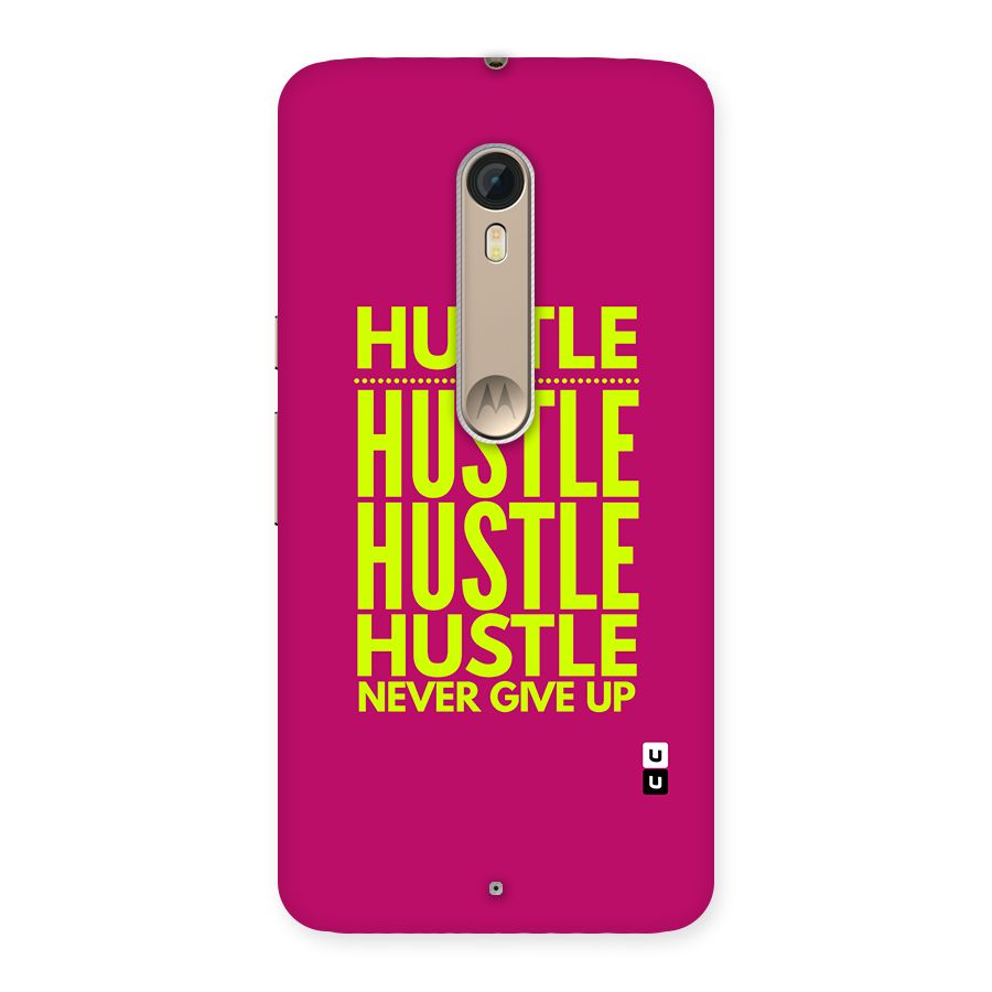 Hustle Never Give Up Back Case for Moto X Style