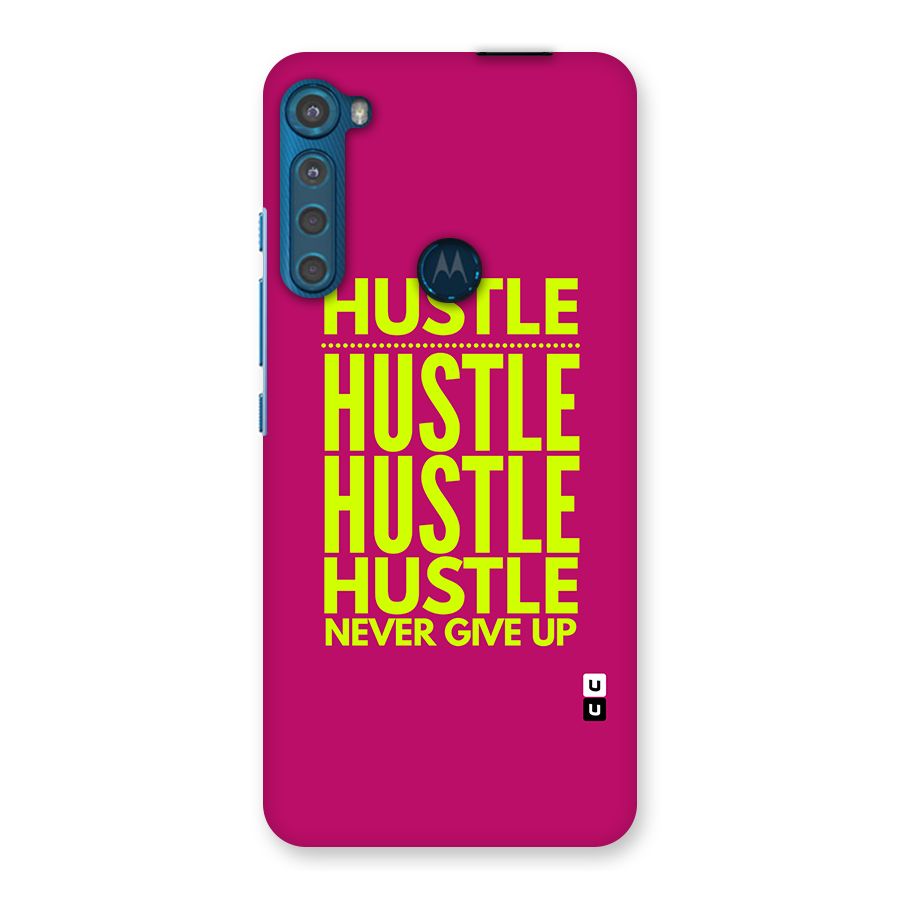 Hustle Never Give Up Back Case for Motorola One Fusion Plus