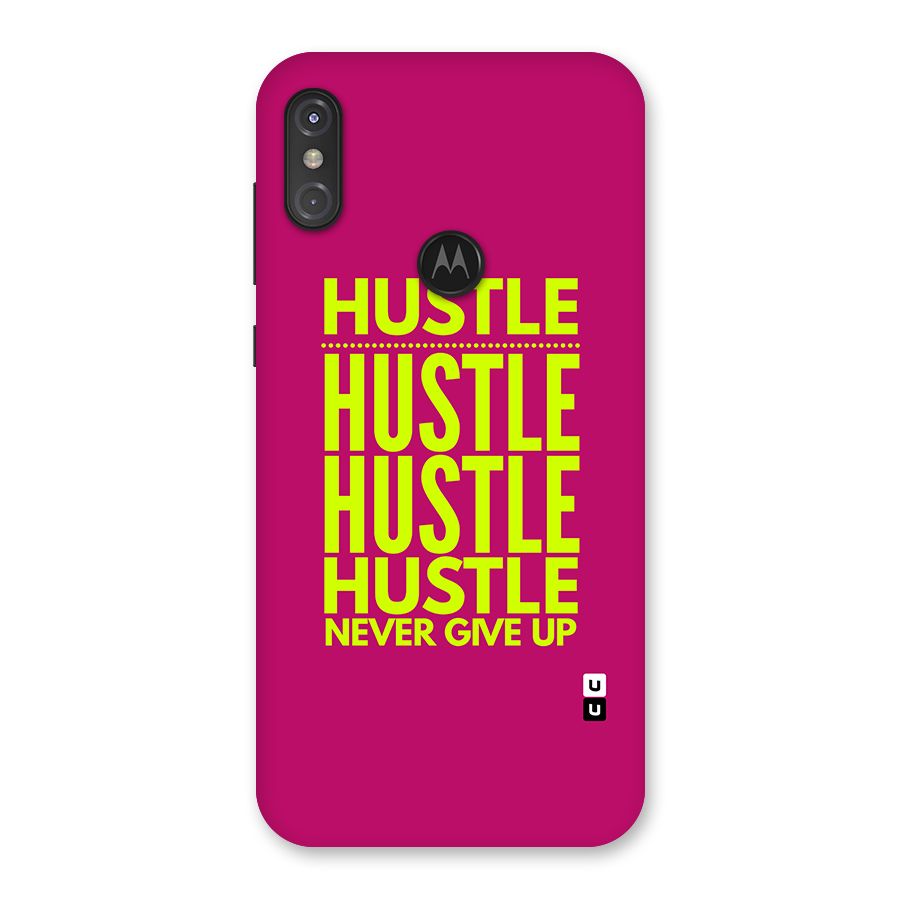 Hustle Never Give Up Back Case for Motorola One Power