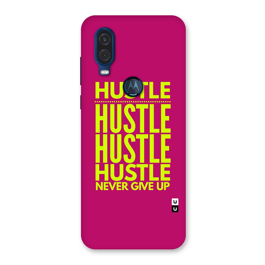 Hustle Never Give Up Back Case for Motorola One Vision