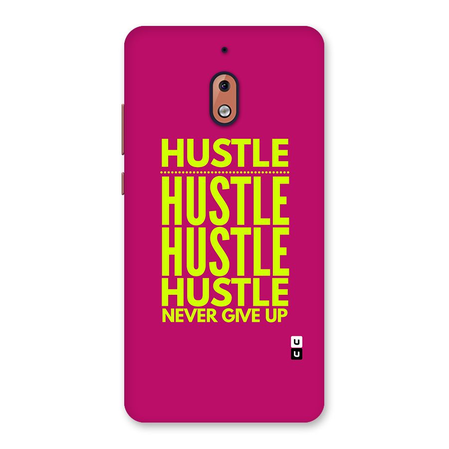 Hustle Never Give Up Back Case for Nokia 2.1