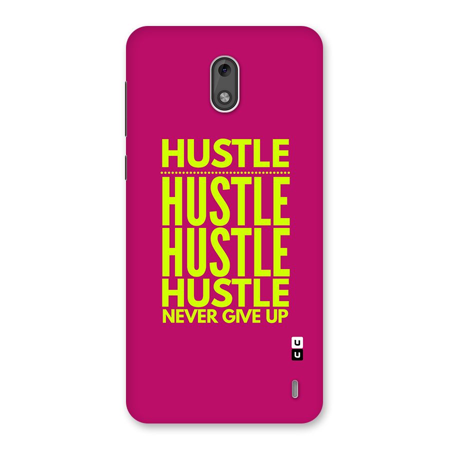 Hustle Never Give Up Back Case for Nokia 2