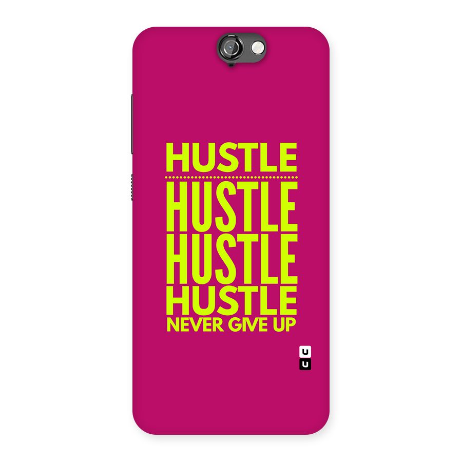 Hustle Never Give Up Back Case for One A9