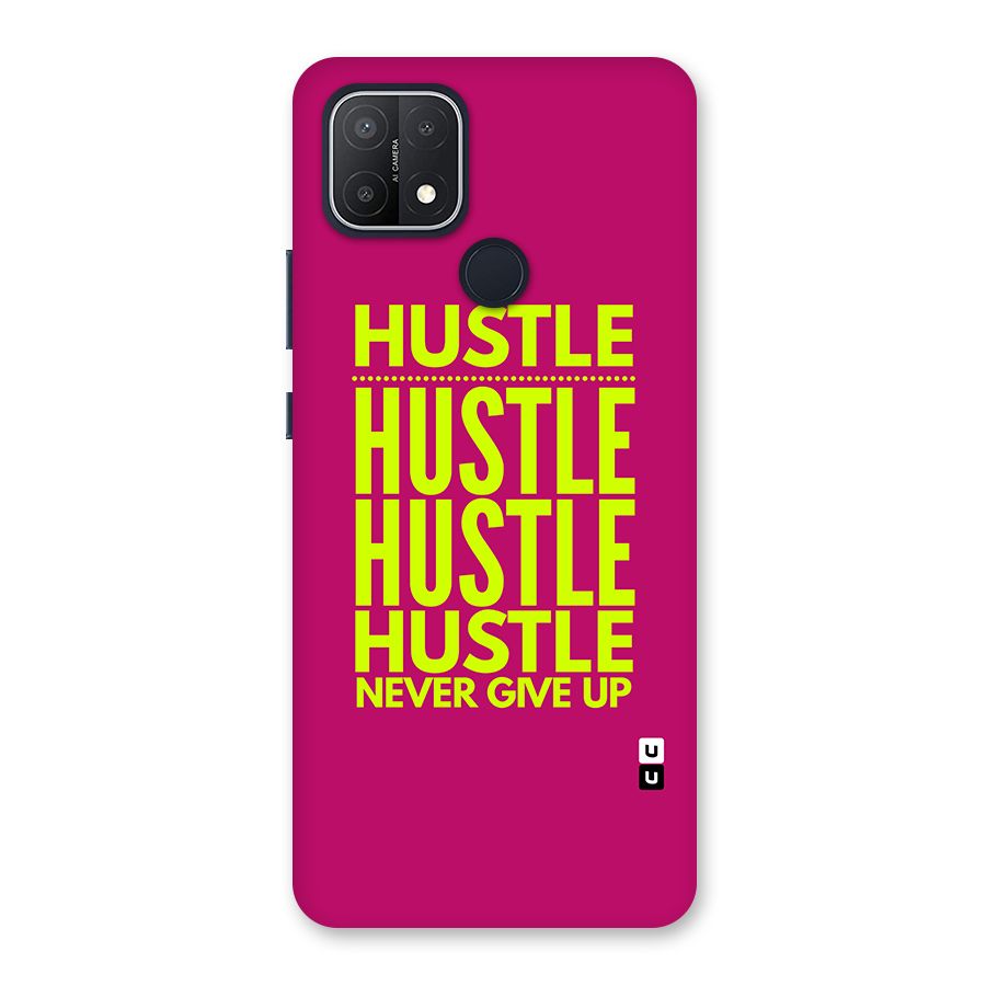 Hustle Never Give Up Back Case for Oppo A15