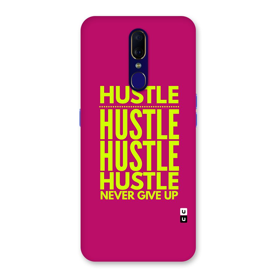 Hustle Never Give Up Back Case for Oppo F11